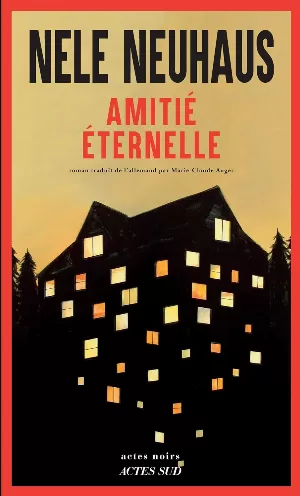 Nele Neuhaus - Amitié éternelle